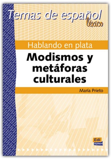 Image du produit Hablando en plata. Modismos y metáforas (Allemand, Mara, PrietoGrande, 2006)