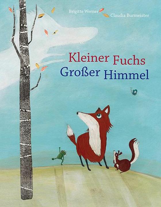 Produktbild Kleiner Fuchs, grosser Himmel (Deutsch, Brigitte Werner, 2015)