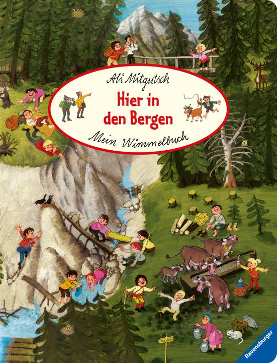 Ravensburger Mein Wimmelbuch: Hier in den Bergen (Tedesco, Ali Mitgutsch, 2021)