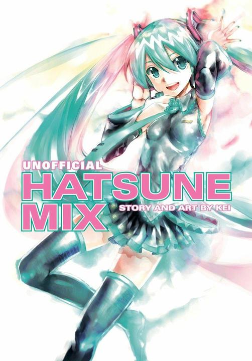 Produktbild Unofficial Hatsune Mix (Englisch, Kei, 2014)