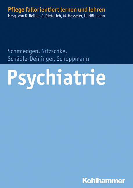 Image du produit Psychiatrie (Allemand, Ulrike Höhmann, Martina Hasseler, Juliane Dieterich, Hilde Schädle-Deininger, Karin Reiber, Stéphanie Schmiedgen, Bettina Nitzschke, Susanne Schoppmann, 2014)