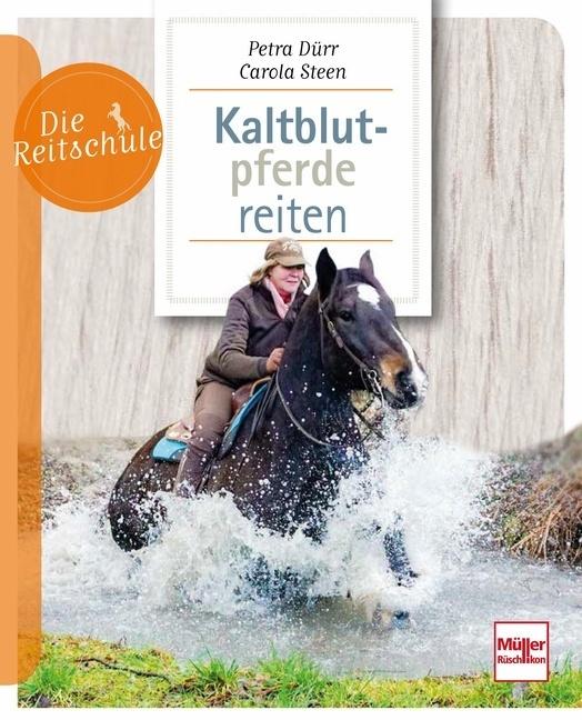 Actual product image Kaltblutpferde reiten (German, Carola Steen, 2020)