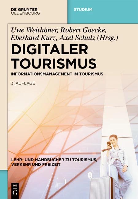Immagine prodotto Digitaler Tourismus (Tedesco, Robert Goecke, Uwe Weithöner, Eberhard Kurz, Axel Schulz, 2022)