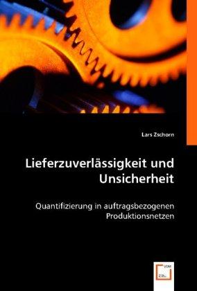 Produktbild Lieferzuverlässigkeit und Unsicherheit (Lars Zschorn, 2008)