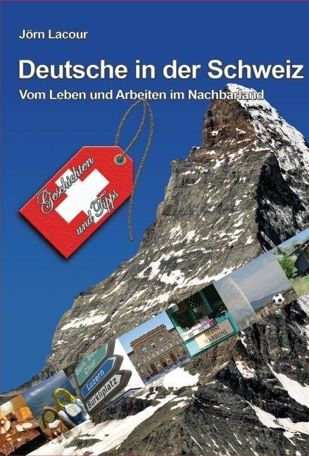 Deutsche in der Schweiz (Deutsch, Jörn Lacour, 2010)