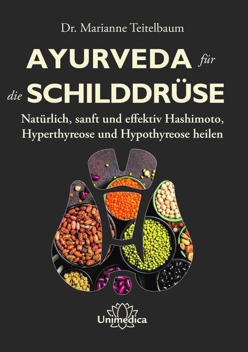 Produktbild Ayurveda für die Schilddrüse (Deutsch, Marianne Teitelbaum, 2021)