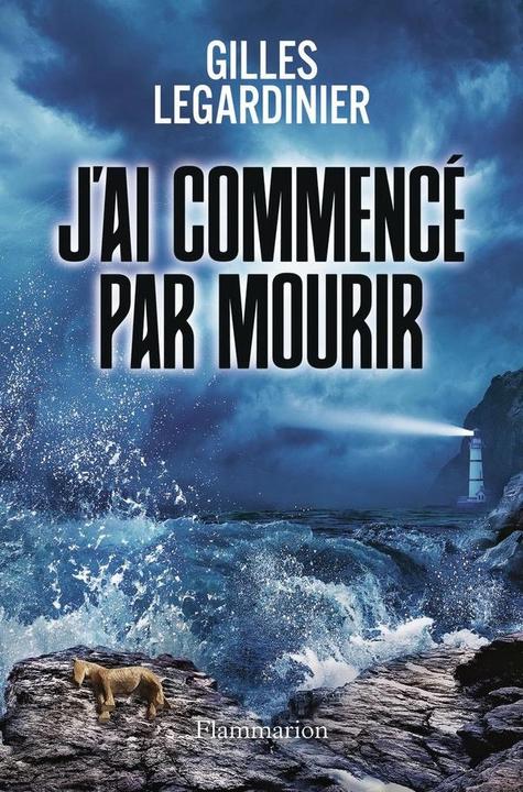 Immagine prodotto J'ai commencé par mourir (Francese, Gilles Legardinière, 2024)