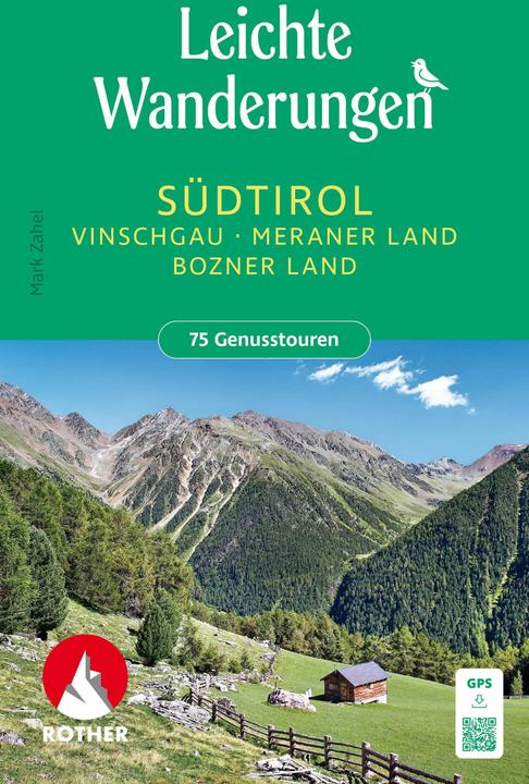 Produktbild Leichte Wanderungen Südtirol - Vinschgau, Meraner und Bozner Land (Deutsch, Mark Zahel, 2024)