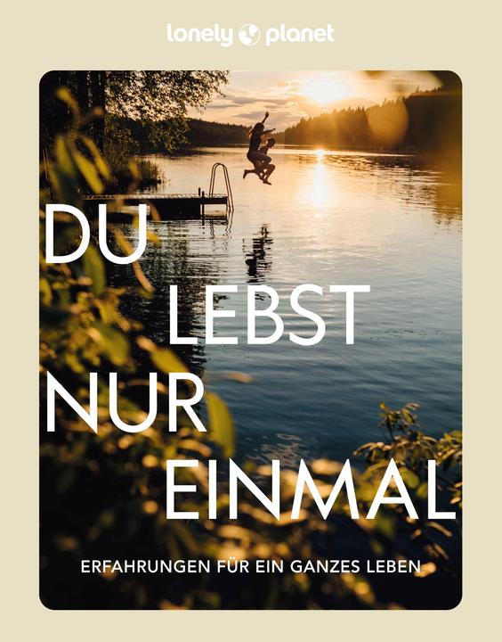 Immagine prodotto Du lebst nur einmal (Tedesco, Editore Lonely Planet, 2023)