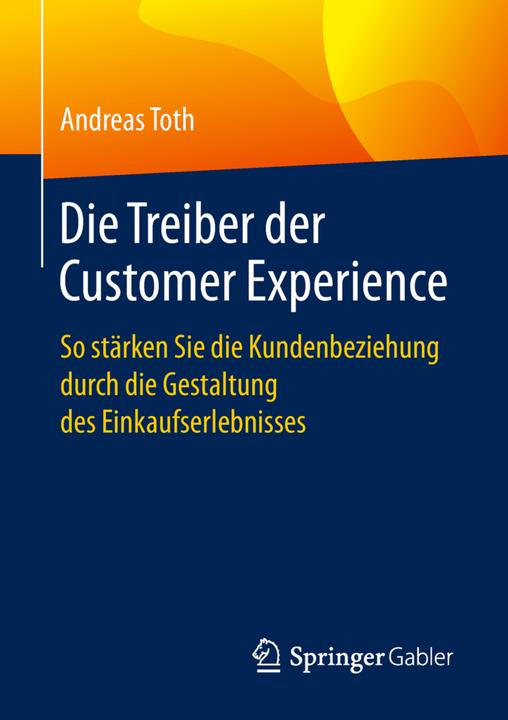 Actual product image The drivers of the customer experience (Andreas Toth, 2019)