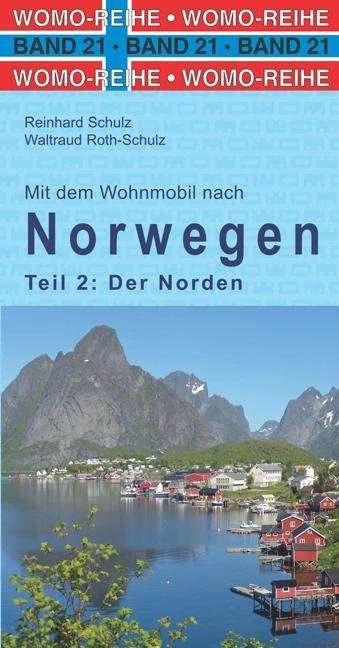 Image du produit Mit dem Wohnmobil nach Norwegen. Teil 2: Der Norden (Allemand, Reinhard Schulz, Waltraud Roth-Schulz, 2020)