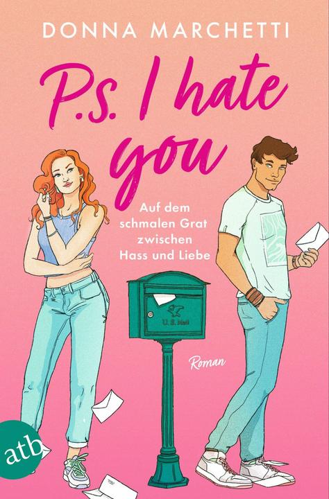Produktbild P. S. I Hate You – Auf dem schmalen Grat zwischen Hass und Liebe (Deutsch, Donna Marchetti, 2024)