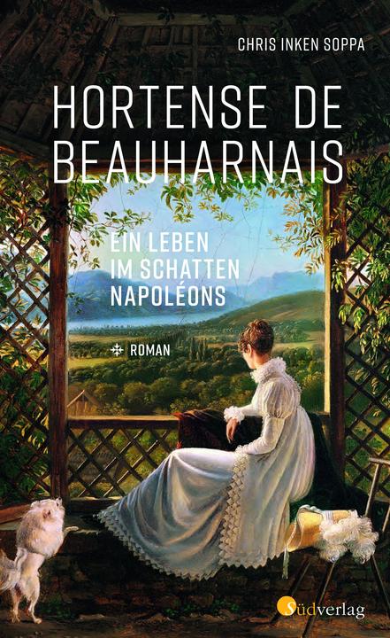 Produktbild Hortense de Beauharnais. Ein Leben im Schatten Napoleons (Deutsch, Chris Inken Soppa, 2022)