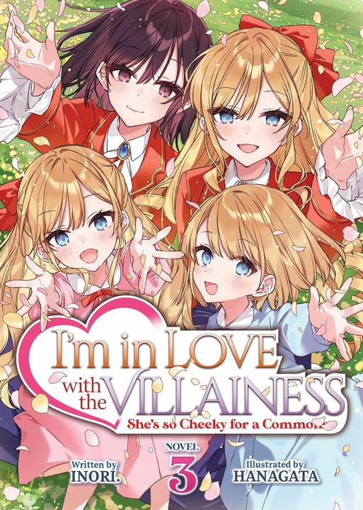 Produktbild I'm in Love with the Villainess: She's so Cheeky for a Commoner (Light Novel) Vol. 3 (Englisch, Inori, Hanagata, 2024)