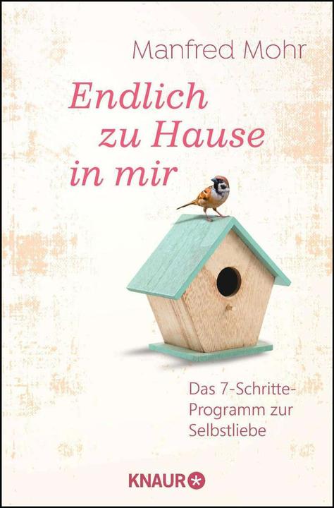 Produktbild Endlich zu Hause in mir (Deutsch, Manfred Mohr, 2018)