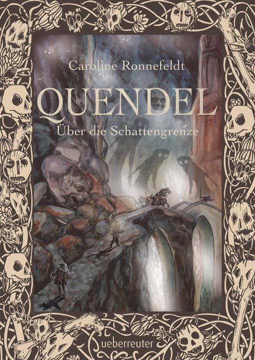 Actual product image Quendel - Über die Schattengrenze (Quendel, Bd. 3) (German, Caroline Ronnefeldt, 2022)