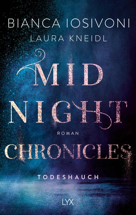 Actual product image Midnight Chronicles - Todeshauch (German, Bianca Iosivoni, Laura Kneidl, 2022)
