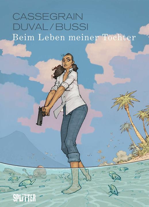 Produktbild Beim Leben meiner Tochter (Deutsch, Michel Bussi, Fred Duval, 2024)