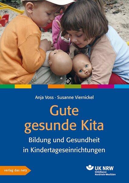 Produktbild Gute gesunde Kita (Deutsch, Anja Voss, Susanne Viernickel, 2016)