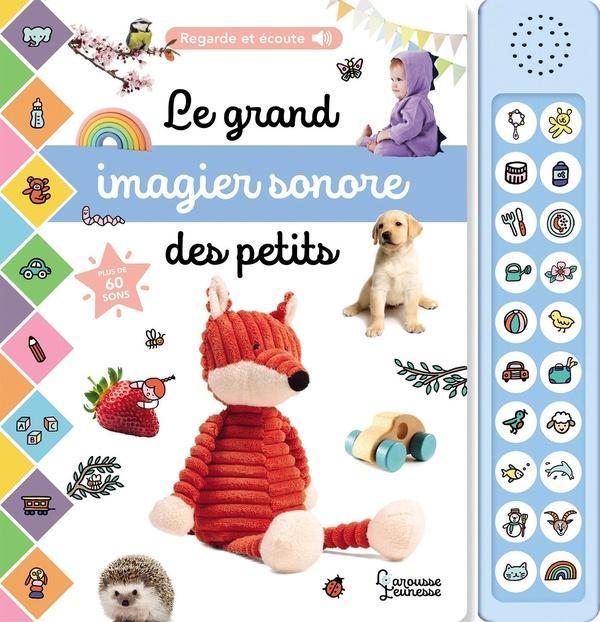 Image du produit Larousse jeunesse Le grand imagier sonore des petits (Français, Collectif, 2024)