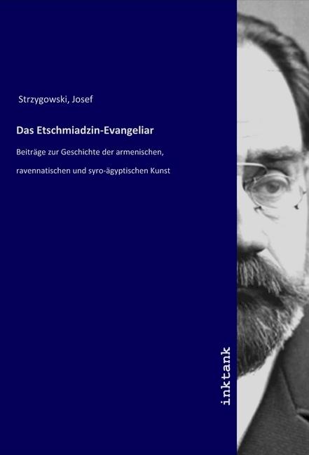 Actual product image Das Etschmiadzin-Evangeliar (Josef Strzygowski, 2019)