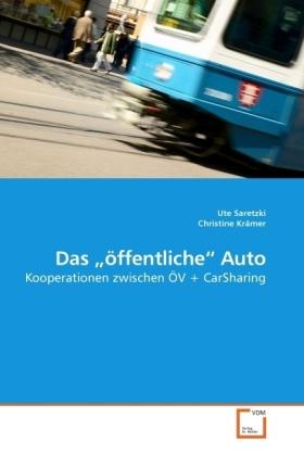 Produktbild Das "öffentliche" Auto (Deutsch, Ute Saretzki, Christine Krämer, 2010)