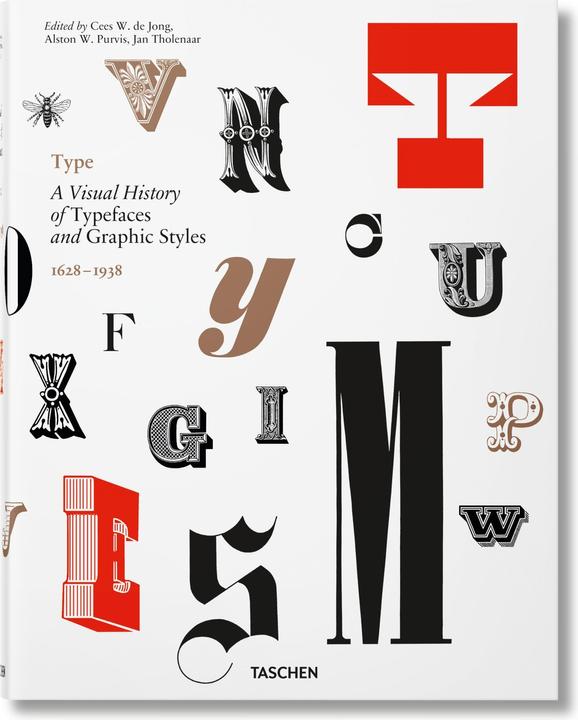 Produktbild Type. A Visual History of Typefaces & Graphic Styles (Deutsch, Französisch, Englisch, Cees W. de Jong, Alston W. Purvis, Jan Tholenaar, 2017)