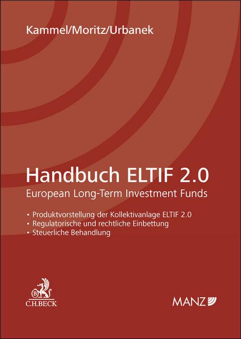 Produktbild Handbuch ELTIF 2.0 (Deutsch, Armin Kammel, Helmut Moritz, Christoph Urbanek, 2025)