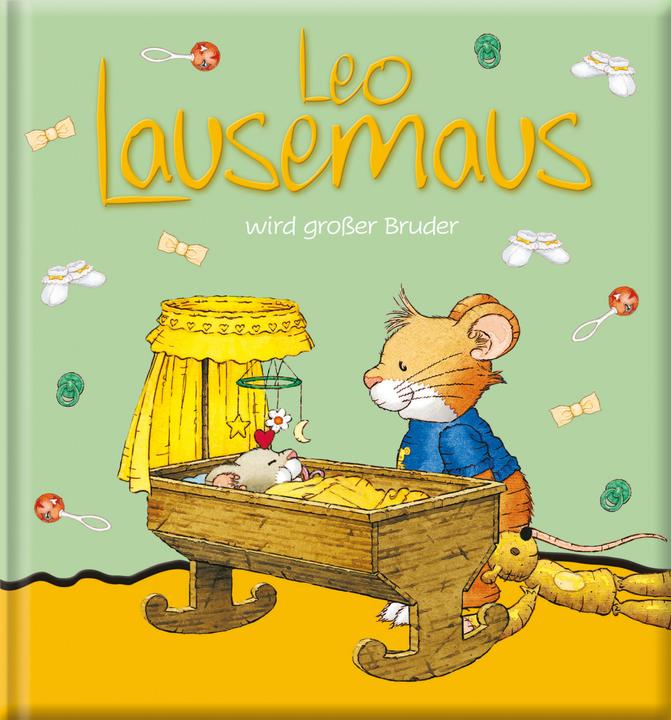 Produktbild Leo Lausemaus wird grosser Bruder (Deutsch, Sophia, Witt, 2020)