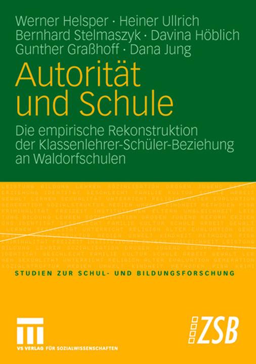 Actual product image Autorität und Schule (German, Heiner Ullrich, Bernhard Stelmaszyk, Dana Jung, Davina Höblich, Werner Helsper, Gunther Grasshoff, 2007)
