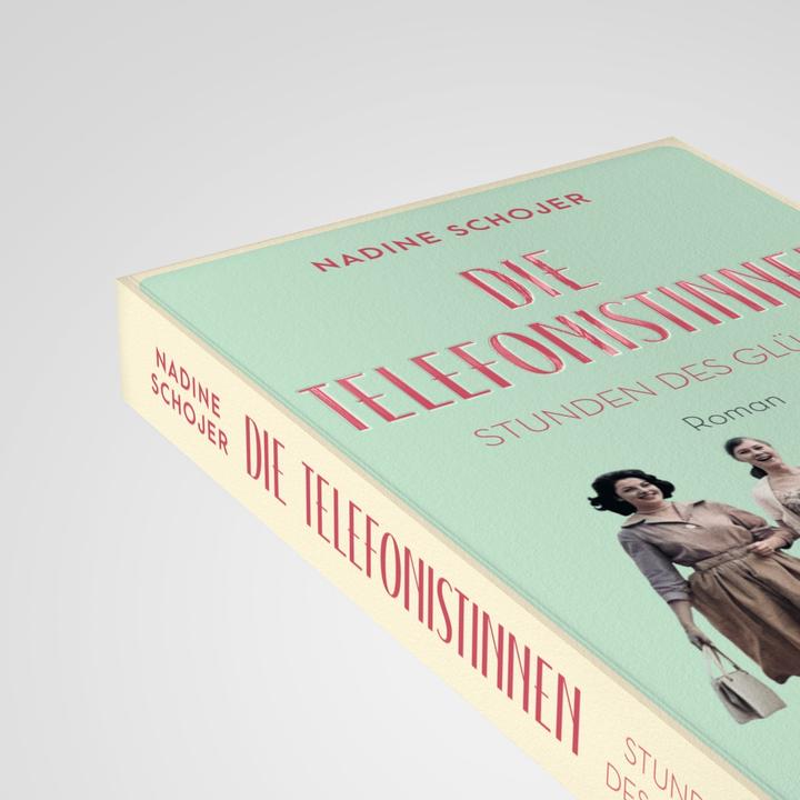 Image du produit Die Telefonistinnen - Stunden des Glücks (Allemand, Nadine Schojer, 2024)