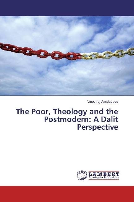 Produktbild The Poor, Theology and the Postmodern: A Dalit Perspective (Deutsch, Vinothraj Amaladass, 2017)