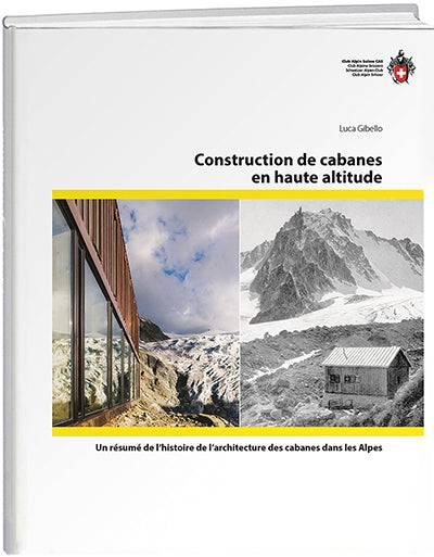 Produktbild Construction de cabanes en haute altitude (Französisch, Luca Gibello, 2014)