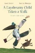 Image du produit A Daydreamy Child Takes a Walk (Un enfant rêveur) (Anglais, Gianni Rodari, 2023)