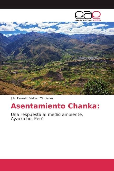 Actual product image Asentamiento Chanka: (German, Julio Ernesto Valdez Cárdenas, 2017)