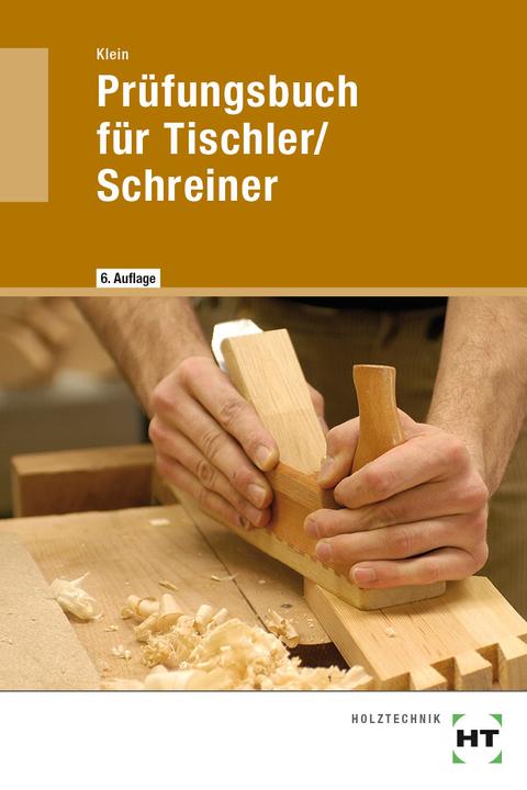 Immagine prodotto Prüfungsbuch für Tischler/Schreiner (Tedesco, Helmut Klein, 2019)