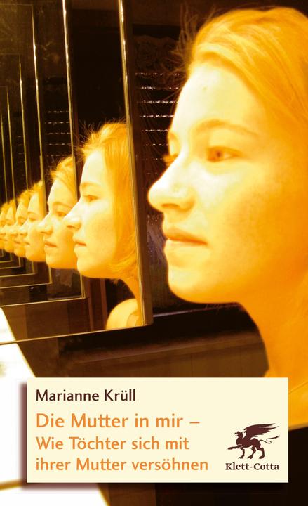 Produktbild Die Mutter in mir (Deutsch, Marianne Krüll, 2007)
