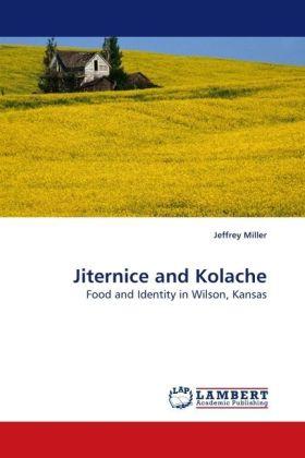 Produktbild Jiternice and Kolache (Jeffrey Miller, 2010)