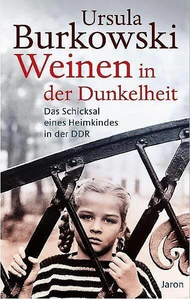 Produktbild Weinen in der Dunkelheit (Deutsch, Ursula Burkowski, 2010)