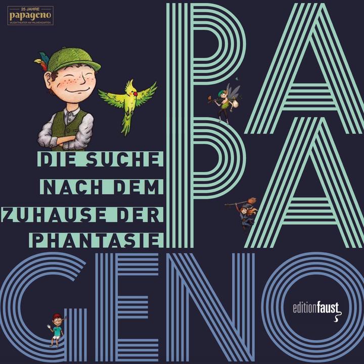 Actual product image PAPAGENO - Die Suche nach dem Zuhause der Phantasie (German, Thomas Auerswald, Fabian Moretti, 2021)
