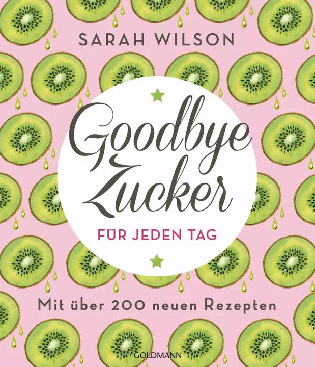 Immagine prodotto Goodbye Zucker für jeden Tag (Tedesco, Sarah Wilson., 2019)