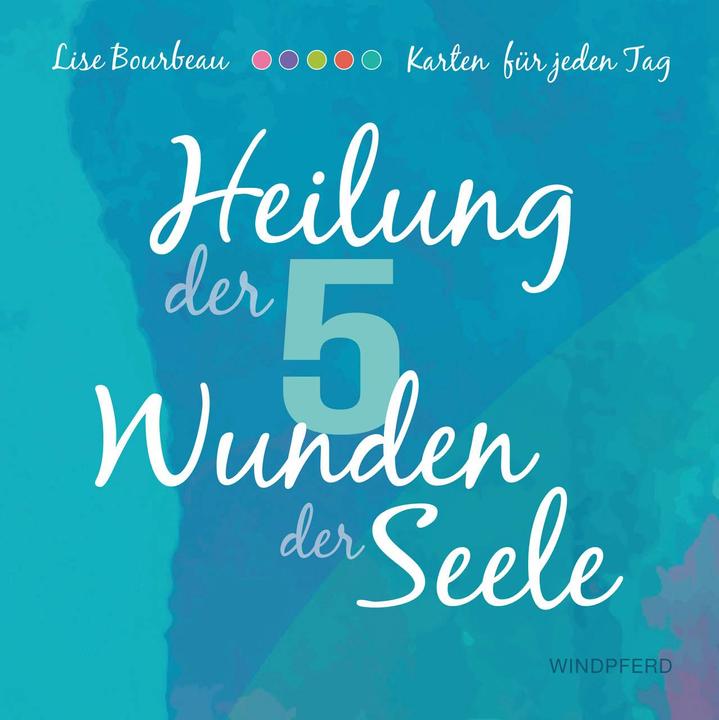 Actual product image Heilung der 5 Wunden der Seele, Meditationskarten (German, Lise Bourbeau, 2018)