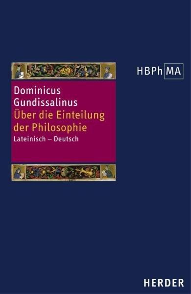 Produktbild Herders Bibliothek der Philosophie des Mittelalters 1. Serie (Latein, Dominicus Gundissalinus, 2007)