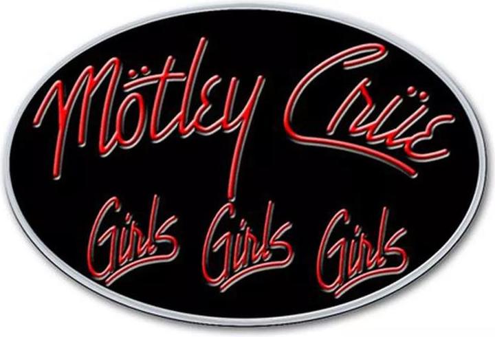 Motley Crue Abzeichen Girls Girls Girls Metall