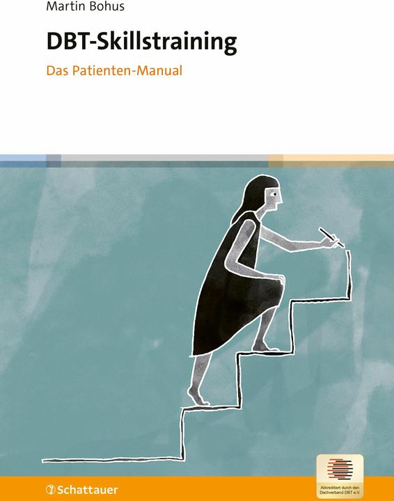 DBT-Skillstraining für Borderline-Störungen und komplexe PTBS (Deutsch, Martin Bohus, 2024)