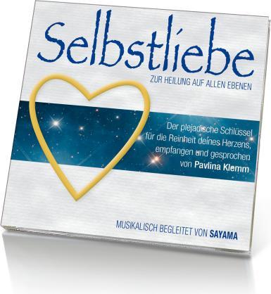 Image du produit Selbstliebe zur Heilung auf allen Ebenen (CD) (Allemand, Sayama, Pavlina Klemm, 2022)