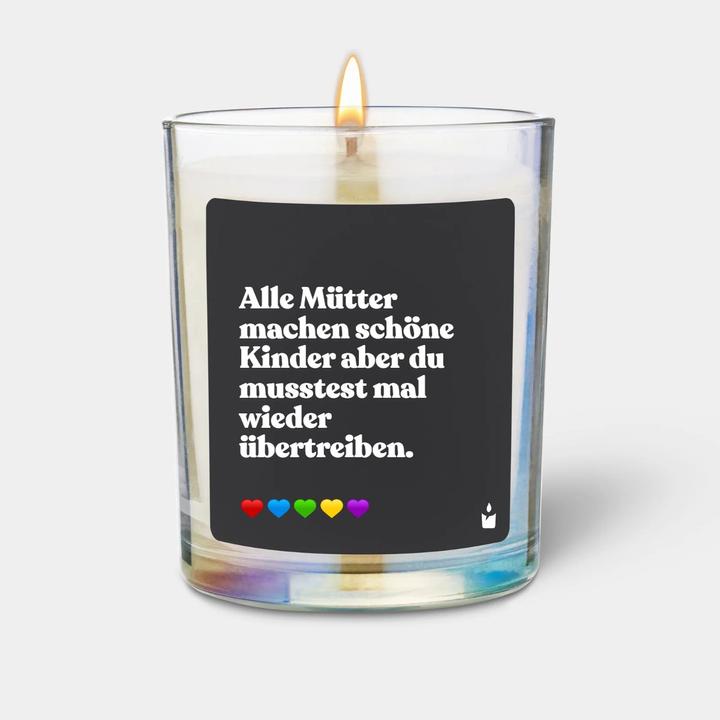 Immagine prodotto Chatty Candles Candela profumata Flowery Tutte le madri fanno figli bellissimi, ma tu hai dovuto esagerare di