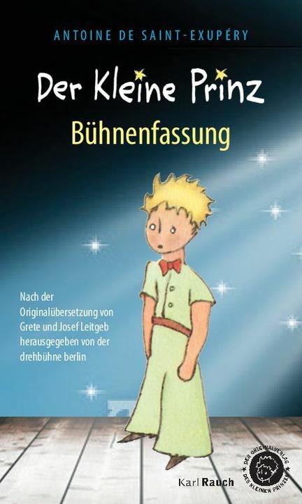 Actual product image Der Kleine Prinz (German, Antoine de Saint Exupéry, Grete and Josef Leitgeb, revolving stage berlin, 2015)