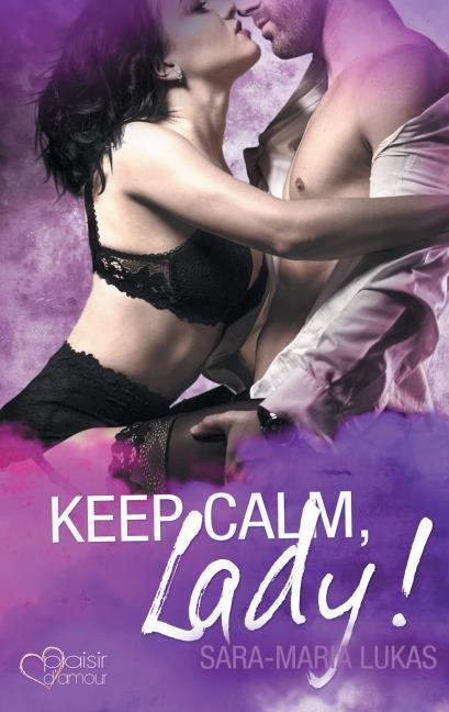 Produktbild Keep calm, Lady! (Sara-Maria, Lukas, Deutsch)