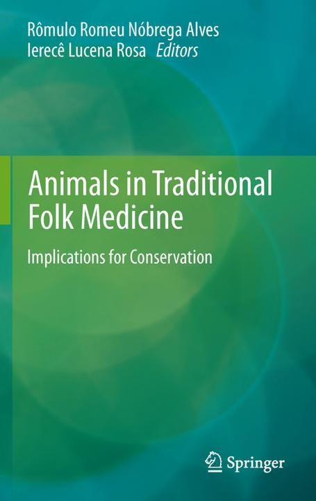 Actual product image Animals in Traditional Folk Medicine (English, Rômulo Romeu Nóbrega Alves, Ierecê Lucena Rosa, 2014)
